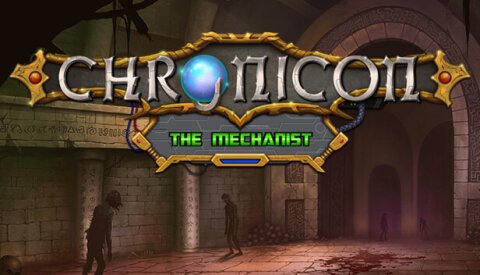 Chronicon - The Mechanist Free Download