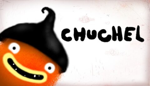 CHUCHEL Free Download