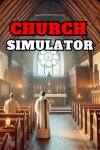 Church Simulator Free Download