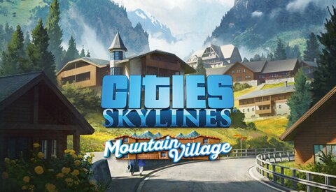 Cities: Skylines - Content Creator Pack: Mountain Village Free Download