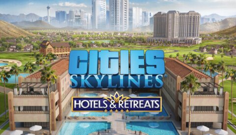 Cities: Skylines - Hotels & Retreats Free Download