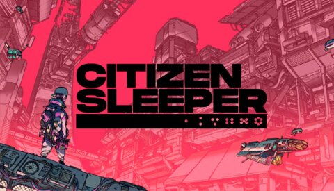 Citizen Sleeper Free Download