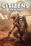 Citizens: On Mars Free Download