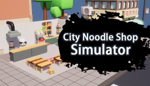 City Noodle Shop Simulator Free Download