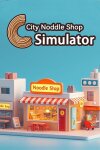 City Noodle Shop Simulator Free Download