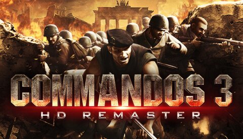 Commandos 3 - HD Remaster Free Download