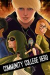Community College Hero: Trial by Fire Free Download
