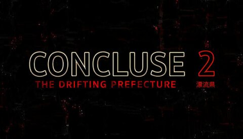 CONCLUSE 2 - The Drifting Prefecture Free Download
