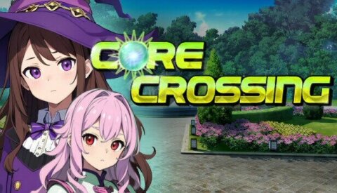 Core Crossing Free Download