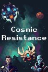 Cosmic Resistance Free Download