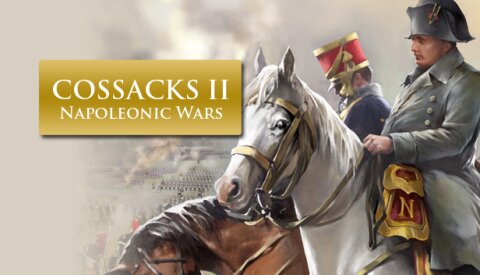 Cossacks II: Napoleonic Wars Free Download