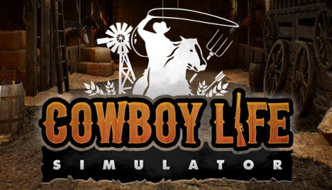 Cowboy Life Simulator Free Download