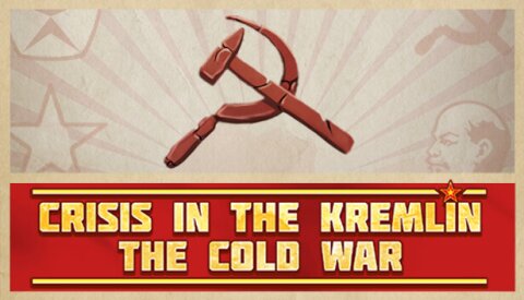 Crisis in the Kremlin: The Cold War Free Download