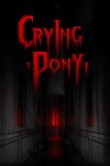 Crying Pony Free Download