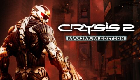 Crysis 2 - Maximum Edition Free Download
