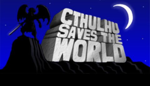 Cthulhu Saves the World Free Download