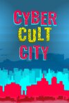 Cyber Cult City Free Download