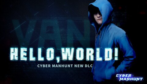 Cyber Manhunt - Hello World Free Download