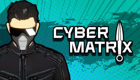 CYBERMATRIX Free Download