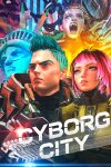 Cyborg City Free Download