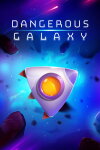 Dangerous Galaxy Free Download