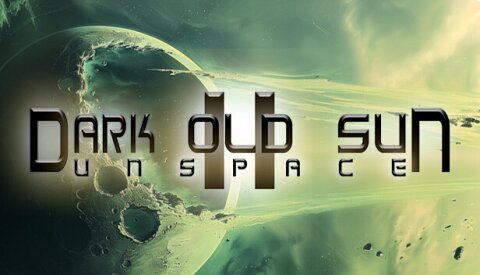 Dark Old Sun II: Unspace Free Download