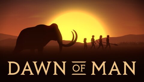 Dawn of Man Free Download