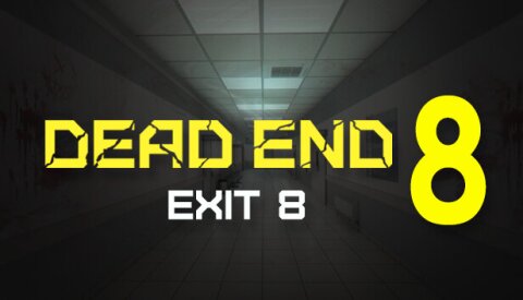 Dead end Exit 8 Free Download