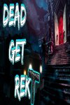 DEAD GET REKT Free Download