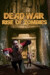 Dead War Rise of Zombies Free Download