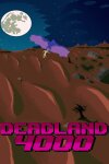 Deadland 4000 Free Download