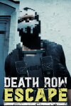 Death Row Escape Free Download