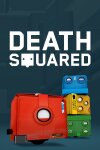 Death Squared Free Download