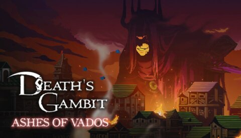 Death's Gambit: Afterlife - Ashes of Vados Free Download