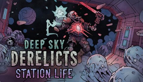 Deep Sky Derelicts - Station Life Free Download