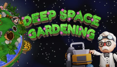 Deep Space Gardening Free Download