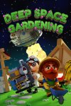 Deep Space Gardening Free Download
