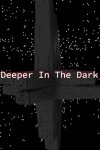 Deeper In The Dark Free Download