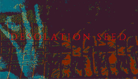 Desolation Seed Free Download