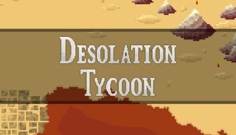 Desolation Tycoon Free Download