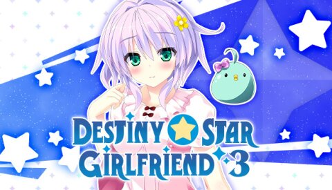 Destiny Star Girlfriend 3 Free Download