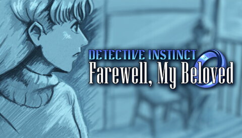 Detective Instinct: Farewell, My Beloved Free Download