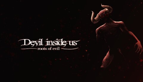 Devil Inside Us: Roots of Evil Free Download