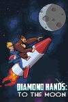 Diamond Hands: To The Moon Free Download