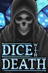 Dice With Death Free Download
