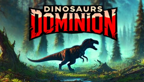 Dinosaurs Dominion Free Download