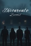 Discarnate: Locust Free Download
