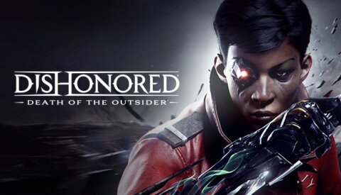 Dishonored®: Death of the Outsider™ Free Download