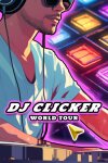 DJ Clicker - World Tour Free Download