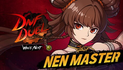 DNF Duel - DLC 5: Nen Master Free Download